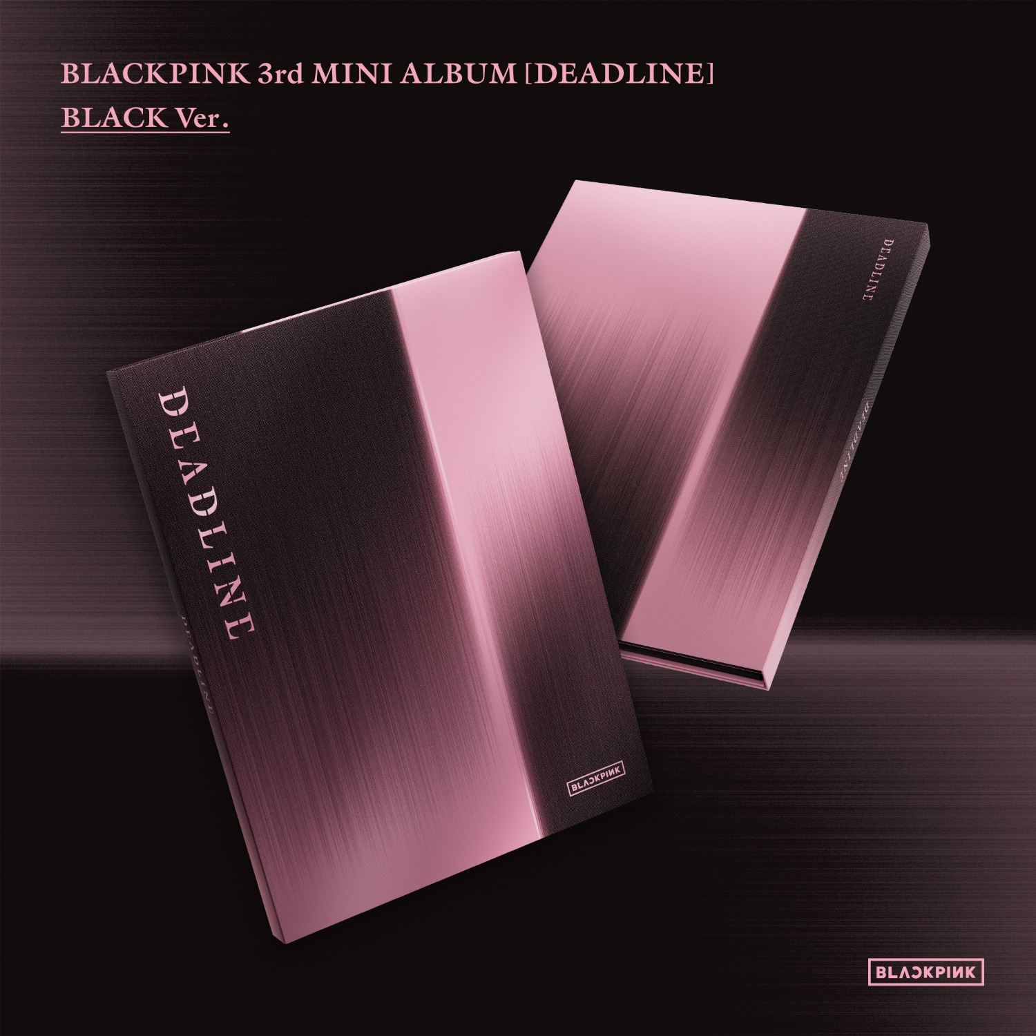 [BLACKPINK] BLACKPINK 3rd MINI ALBUM [DEADLINE] BLACK Ver.