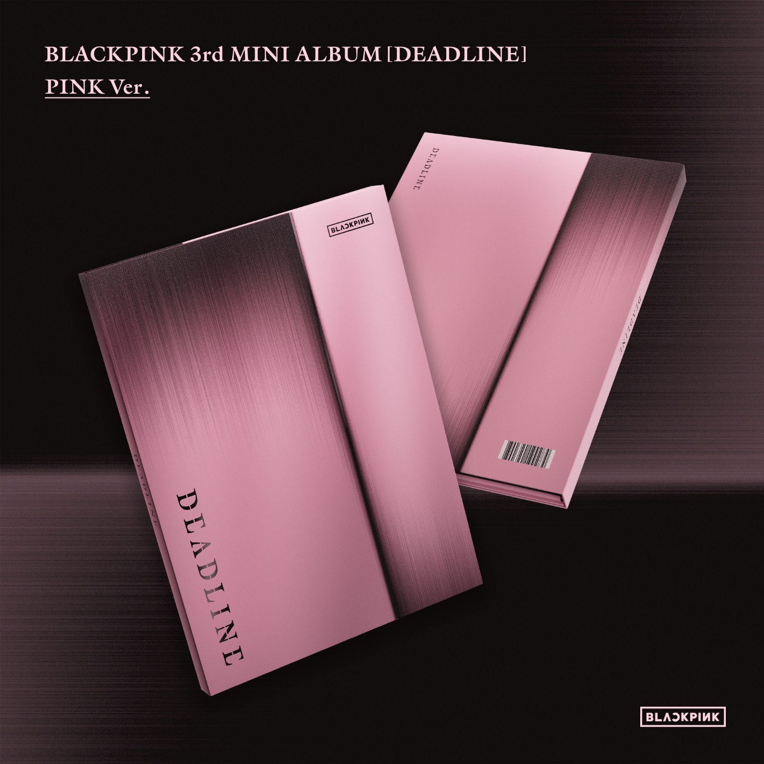 [BLACKPINK] BLACKPINK 3rd MINI ALBUM [DEADLINE] PINK Ver.